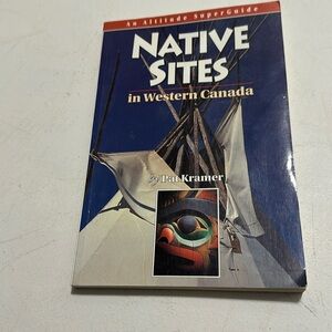 Native sites in Western Canada by Pat Kramer 1994 publishing date